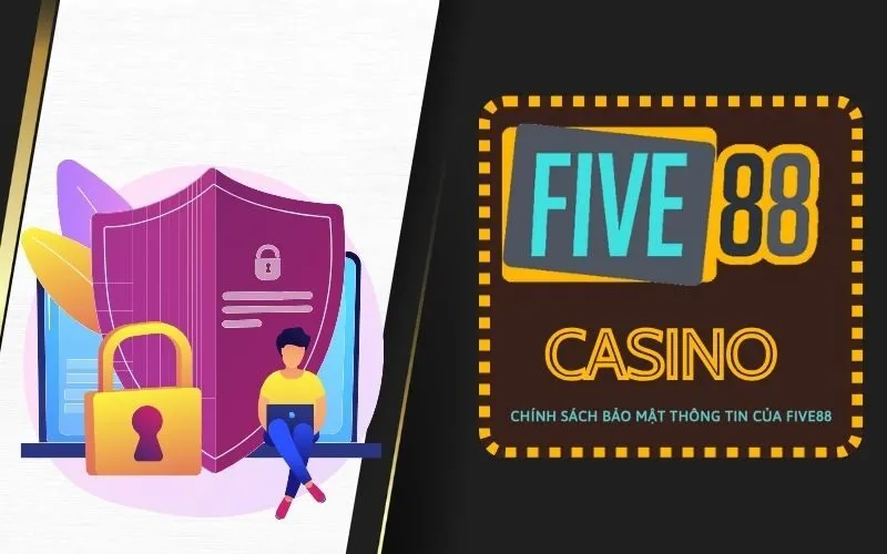 Chính sách bảo mật thông tin của Five88